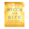 Wicca for Life: The Way of the Craft -- From Birth to Summerland | Book | Wiccan Center