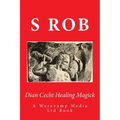 Dian Cecht Healing Magick - Paperback | Books | Wiccan Center