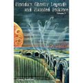Florida's Ghostly Legends and Haunted Folklore: The Gulf Coast and Pensacola - Paperback | Books | Wiccan Center
