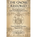 The Gnosis Restored: Essays from the Masters of the French Gnostic Renaissance - Paperback | Books | Wiccan Center