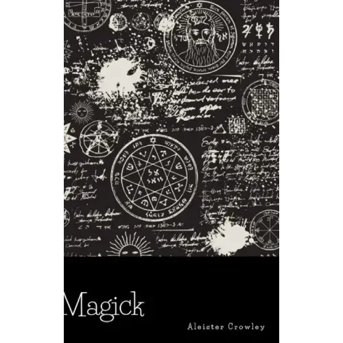 Magick - Hardcover | Books | Wiccan Center