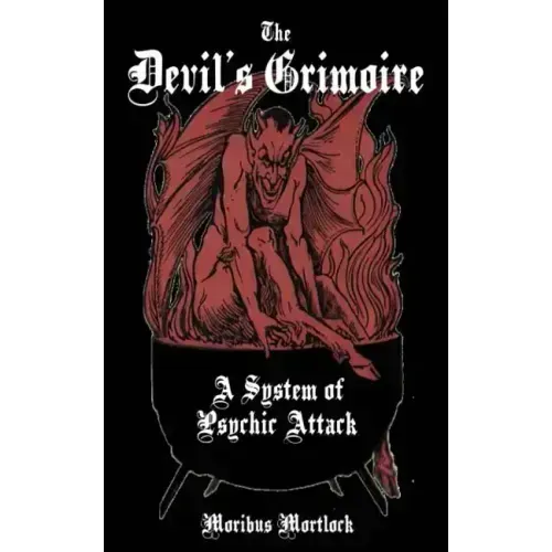 The Devil's Grimoire: A System of Psychic Attack - Paperback | Books | Wiccan Center
