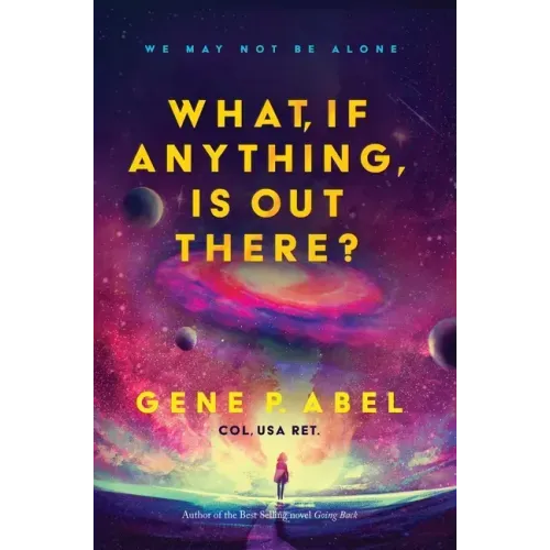 What, If Anything, Is Out There? - Paperback | Books | Wiccan Center