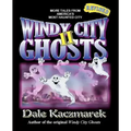 Windy City Ghosts II - Paperback | Books | Wiccan Center