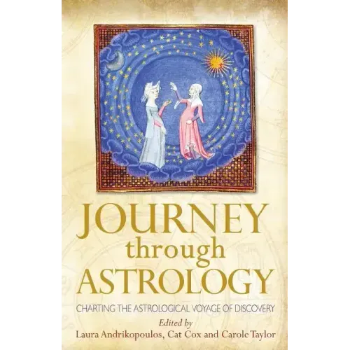 Journey through Astrology: Charting the Astrological Voyage of Discovery - Paperback | Books | Wiccan Center