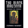 The Black Madonna: Mysterious Soul Companion - Paperback | Books | Wiccan Center