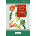 Magic When You Need It (16pt Large Print Edition) - Paperback | Books | Wiccan Center