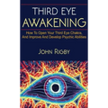 Third Eye Awakening: The third eye, techniques to open the third eye, how to enhance psychic abilities, and much more! - Hardcover | Books | Wiccan Center