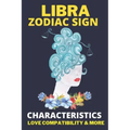 Libra zodiac sign: Astrology Characteristics, love compatibility & More - Paperback | Books | Wiccan Center