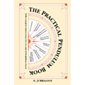 The Practical Pendulum Book - Paperback | Books | Wiccan Center