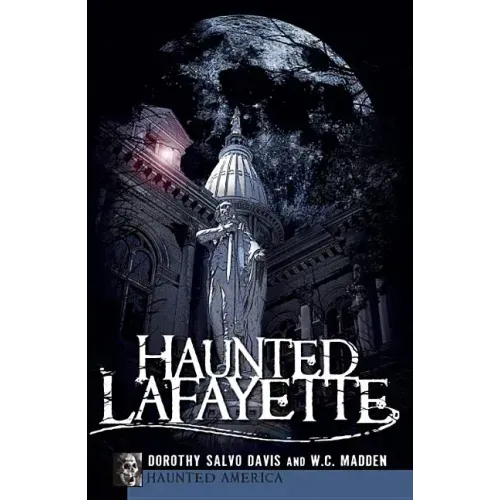 Haunted Lafayette - Paperback | Books | Wiccan Center