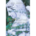 Conversation with Angels: Are You Ready?: Volume IV - Paperback | Books | Wiccan Center