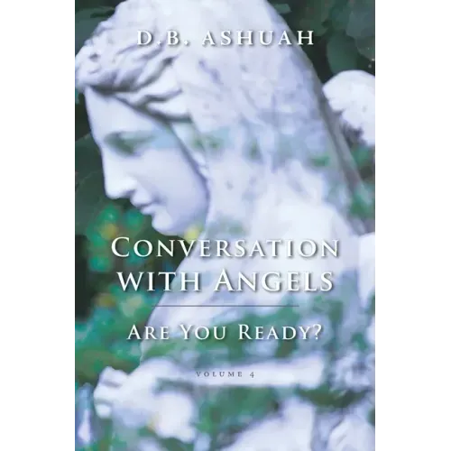 Conversation with Angels: Are You Ready?: Volume IV - Paperback | Books | Wiccan Center