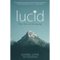 Lucid: The Tao of Dreaming - Paperback