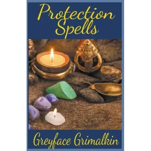 Protection Spells - Paperback | Books | Wiccan Center