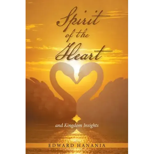 Spirit of the Heart: And Kingdom Insights - Paperback | Books | Wiccan Center