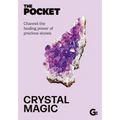 The Pocket Crystal Magic: Channel the Healing Power of Precious Stones - Hardcover