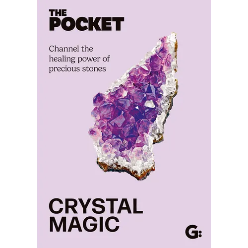 The Pocket Crystal Magic: Channel the Healing Power of Precious Stones - Hardcover