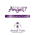 Do I Have an Angel?: A down to earth Guide about 'The Upstairs' - Paperback | Books | Wiccan Center