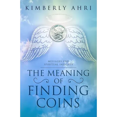 The Meaning of Finding Coins: Messages and Spiritual Insights - Paperback | Books | Wiccan Center