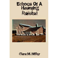 Echoes of a Haunting - Revisited - Paperback | Books | Wiccan Center