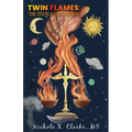 Twin Flames: The Truth & the Journey - Paperback | Books | Wiccan Center