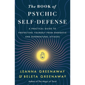 The Book of Psychic Self-Defense: A Practical Guide to Protecting Yourself from Energetic and Supernatural Attacks - Paperback | Books | Wiccan Center