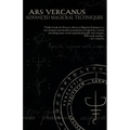 Ars Vercanus: Advanced Magickal Techniques - Paperback | Books | Wiccan Center