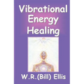 Vibrational Energy Healing - Paperback | Books | Wiccan Center