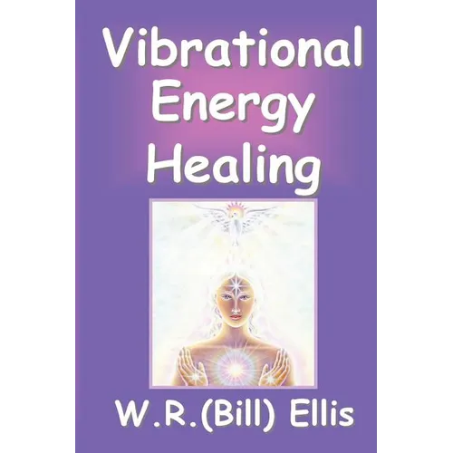 Vibrational Energy Healing - Paperback | Books | Wiccan Center