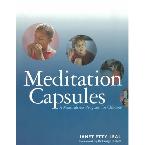 Meditation Capsules: A Mindfulness Program For Children - Paperback | Books | Wiccan Center
