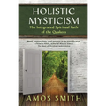Holistic Mysticism: The Integrated Spiritual Path of the Quakers - Paperback | Books | Wiccan Center