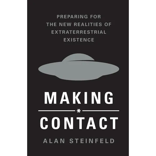Making Contact: Preparing for the New Realities of Extraterrestrial Existence - Paperback | Books | Wiccan Center