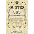 Quotes 365: Thought Provoking Quotes for Every Day of the Year - Paperback