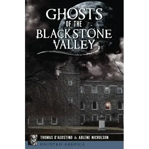 Ghosts of the Blackstone Valley - Paperback | Books | Wiccan Center