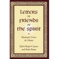 Letters to Friends of the Spirit: Martinist Views & Others - Hardcover | Books | Wiccan Center