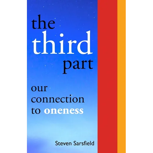The Third Part: Our Connection to Oneness - Paperback | Books | Wiccan Center