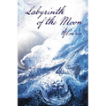 Labyrinth of the Moon: 2nd Edition - Paperback | Books | Wiccan Center