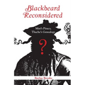 Blackbeard Reconsidered: Mist's Piracy, Thache's Genealogy - Paperback | Books | Wiccan Center