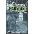 Ghosthunting Maryland - Hardcover | Books | Wiccan Center