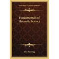 Fundamentals of Hermetic Science - Paperback | Books | Wiccan Center