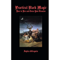 Practical Black Magic: How to Hex and Curse Your Enemies - Paperback | Books | Wiccan Center