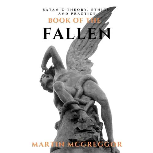 Book of the Fallen: Satanic Theory, Ethics, and Practice - Paperback | Books | Wiccan Center