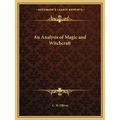 An Analysis of Magic and Witchcraft - Paperback