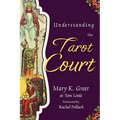 Understanding the Tarot Court - Paperback | Books | Wiccan Center
