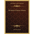 The Study of Chinese Alchemy - Hardcover | Books | Wiccan Center