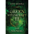 Green Witchcraft: The Manual - Paperback | Books | Wiccan Center