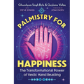 Palmistry for Happiness: The Transformational Power of Vedic Hand Reading - Paperback | Books | Wiccan Center