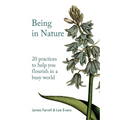Being in Nature: 20 practices to help you flourish in a busy world - Paperback | Books | Wiccan Center