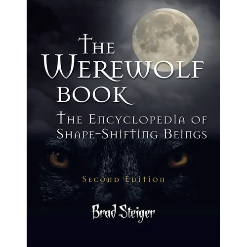 The Werewolf Book: The Encyclopedia of Shape-Shifting Beings - Paperback | Books | Wiccan Center